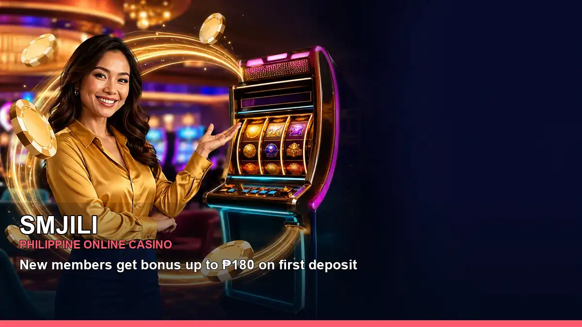 SMJILI online casino and slot games for Philippine players
